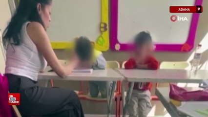 Adana'da öğretmen, otizmli çocukları dövdü
