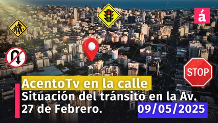 Entérese qué pasa ahora mismo con el tránsito en la Av. 27 de Febrero en Santo Domingo