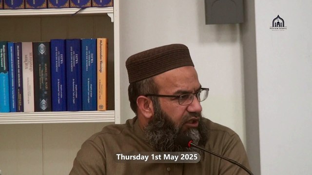 22. 1/3, Weekly Dars e Quran | Sura Aal e Imran | Para 3 | Ayat 33 & onwards | Lecturer: Hafiz Muhammad Imtiaz Ali | Hillview & Islamic Education Centre | Thursday 1 May 2025 | Glasgow | Scotland | United Kingdom