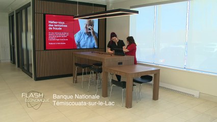 Flash économique | Banque Nationale à Témiscouata-sur-le-Lac