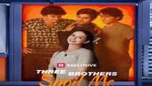 Three Brothers Spoil Me 〔 Film 〕