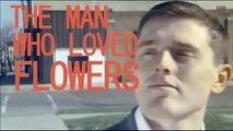 The Man Who Loved Flowers | movie | 2012 | Official Trailer
