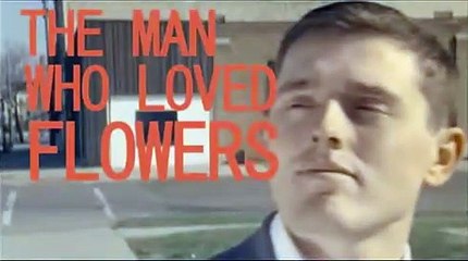 The Man Who Loved Flowers | movie | 2012 | Official Trailer