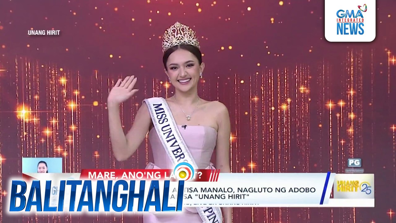 Miss Universe PH 2025 Ahtisa Manalo nagluto ng adobo at nakipagkuwentuhan sa “Unang Hirit" | Balitanghali