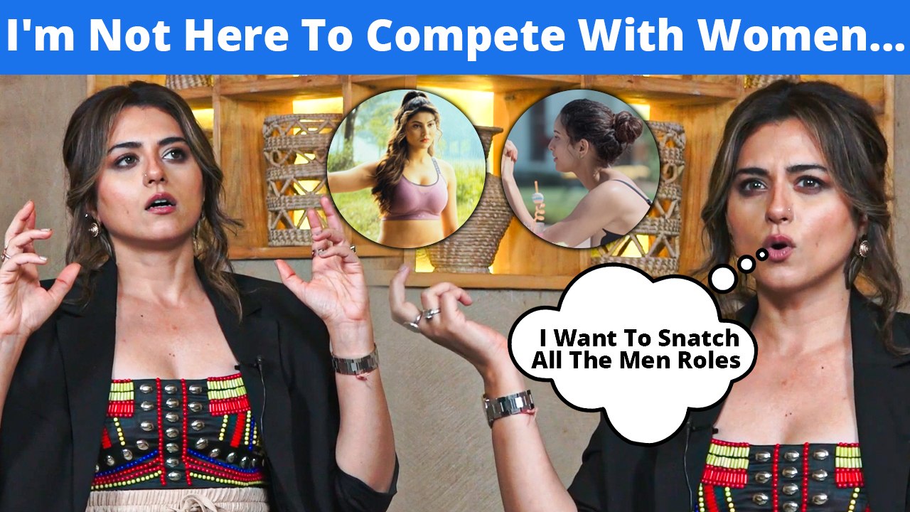Ridhi Dogra: I'm Not Here To Compete With Women, I Want To Snatch All The Men Roles | Kull