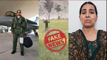 India Pakistan Fake News: Pilot Shivani Singh को Pakistan में पकड़ने वाला Video Fake,Major Wife Angry