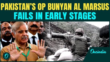 Op Sindoor Forces Pakistan to Launch ‘Bunyan Al-Marsus’ in Desperate move | Fails in Early Stages