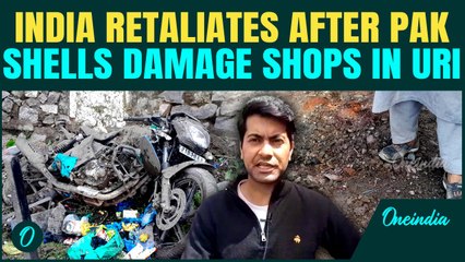 India Responds Strongly with Retaliatory Measures at LoC  As Pakistan Shells Uri Shops, Hits Highway