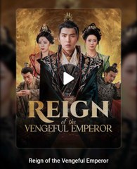 REIGN OF THE VENGEFUL EMPEROR. Full Movies English Sub