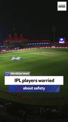 Former England cricketer: IPL players worried about safety