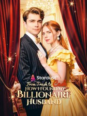 From Trash to Cash- How I Found My Billionaire Full Movie