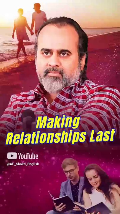 Making Relationship Last || Acharya Prashant