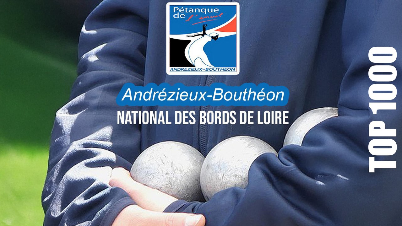 Andrézieux-Bouthéon - National triplette 2025 - TOP 1000 Pétanque