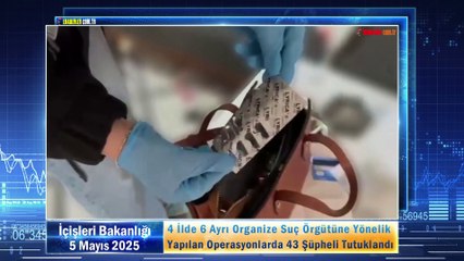 4 İlde 6 Ayrı Organize Suç Örgütüne Yönelik Yapılan Operasyonlarda 43 Şüpheli Tutuklandı