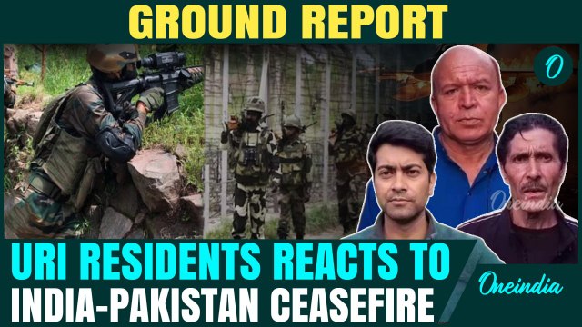 India-Pakistan Ceasefire EXCLUSIVE Ground Report: Uri People React to India Stopping Attacks on Pak