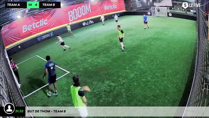 But de Thom - Team B