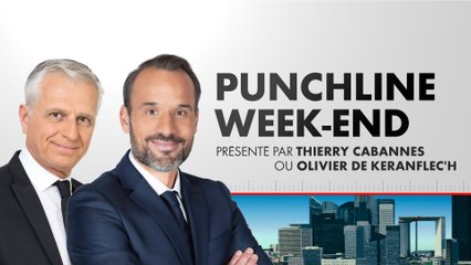 Punchline Week-End : Débats sur l'Actualité avec Thierry Cabannes & Olivier de Kéranflec’h