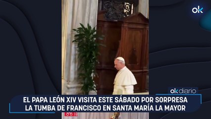 El Papa León XIV visita este sábado por sorpresa la tumba de Francisco en Santa María la Mayor