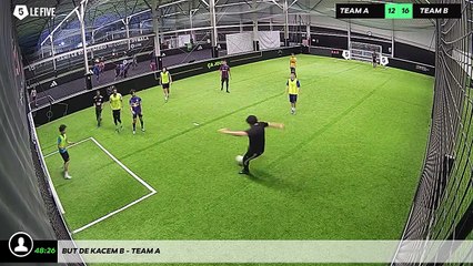 But de Kacem B - Team A