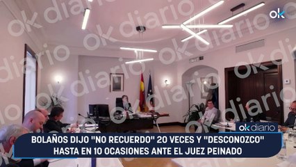 Bolaños dijo "no recuerdo" 20 veces y "desconozco" en 10 ocasiones ante el juez Peinado