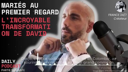 Mariés au Premier Regard  L’Incroyable Transformation de David