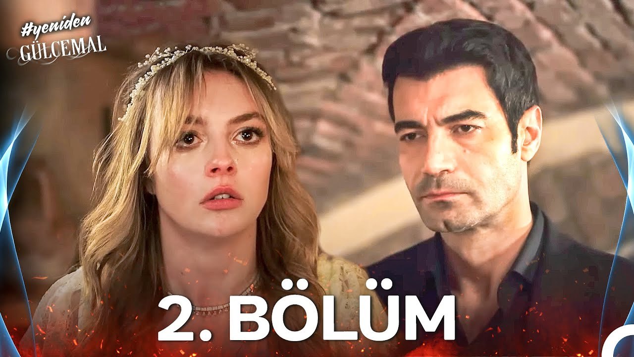 #YENİDEN Gülcemal 2. Bölüm