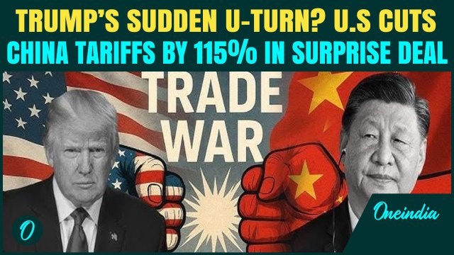 U.S-China Trade Talks BREAKING: U.S Slashes China Tariffs From 145% To 30%; Agree To 90-day Pause