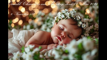 Oswald Chambers am Montag, dem 12. Mai 2025, zu 2. Korinther 5,17