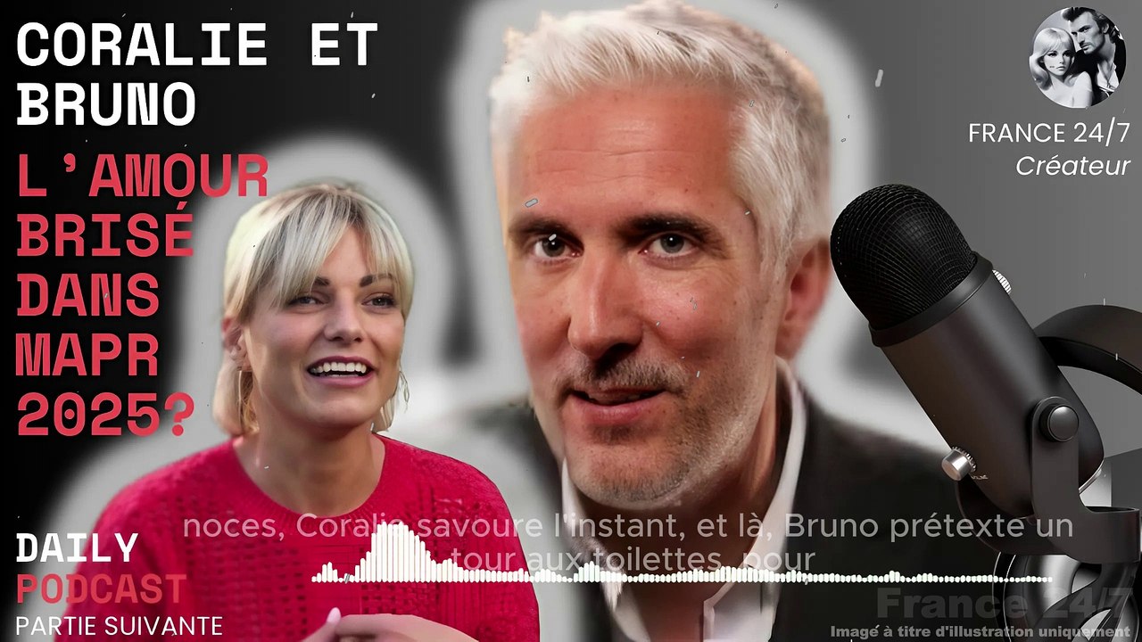 Coralie et Bruno  l’amour brisé dans MAPR 2025