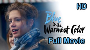 Blue is The Colour (2013) Full Movie HD