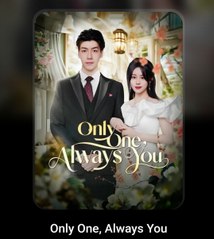 ONLY ONE ALWAYS YOU. Full Movies English Sub