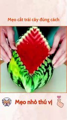 Mẹo cắt trái cây đúng cách