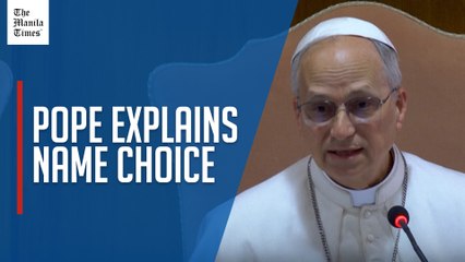 Pope Leo XIV says choice of name reflects social commitment