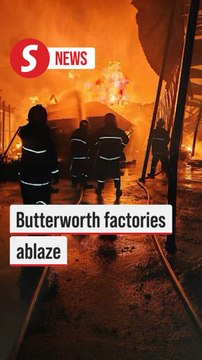 Fire razes two factories in Butterworth