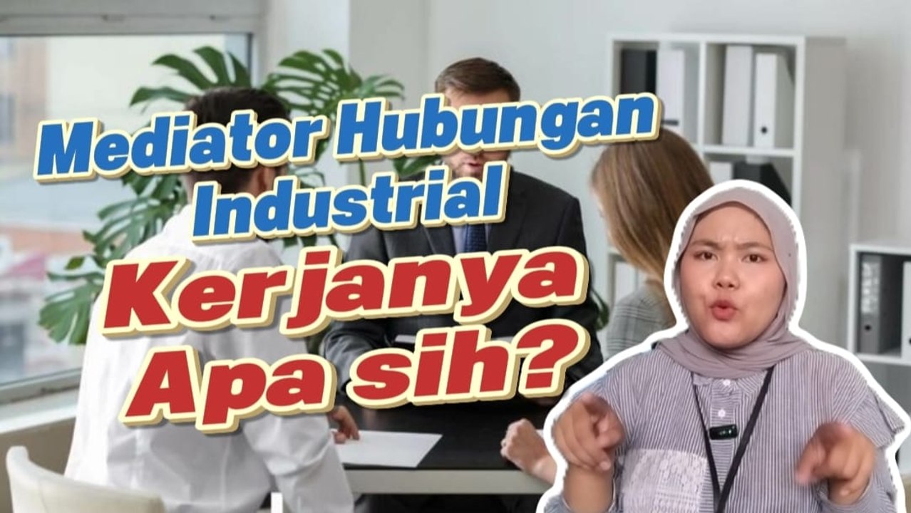 Ribut di Kantor? Mediator Hubungan Industrial Siap Jadi Penengah!