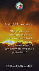 Word of God Psalm 28:7 Scripture Video