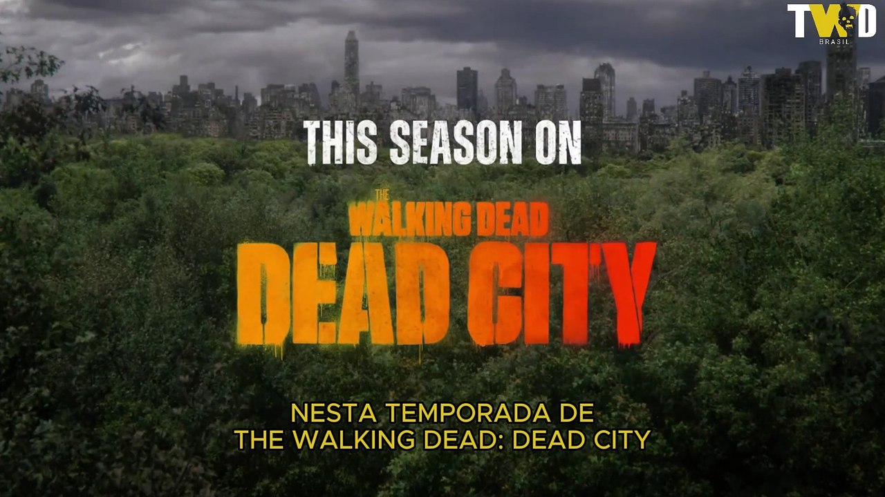 The Walking Dead: Dead City - 2ª Temporada | Trailer dos Próximos Episódios (LEGENDADO)