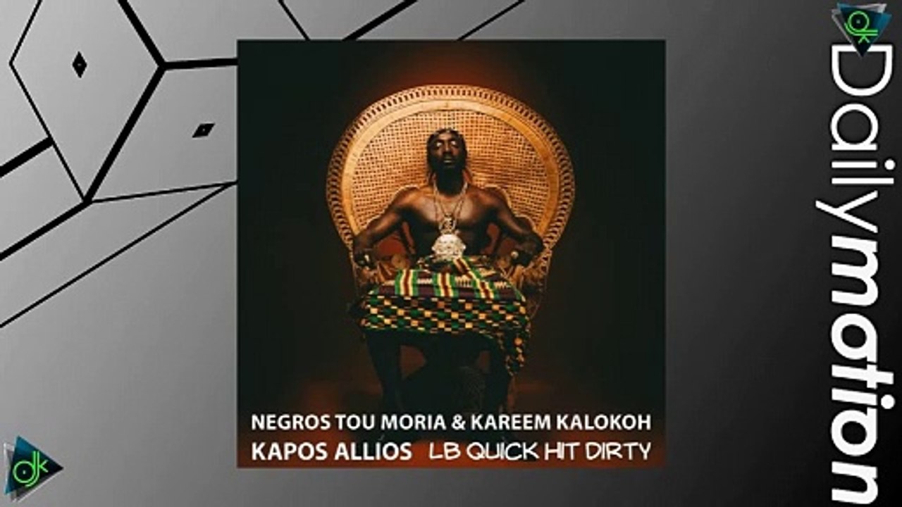 Negros Tou Moria feat. Bloody Hawk - Κάπως Αλλιώς (LB Quick Hit Dirty)