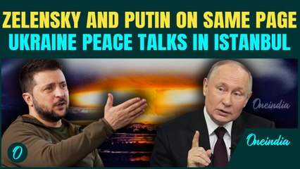 ‘Positive Sign’: Zelensky Agrees to Putin’s Talks, Russia Proposes Peace Talks Within In Istanbul