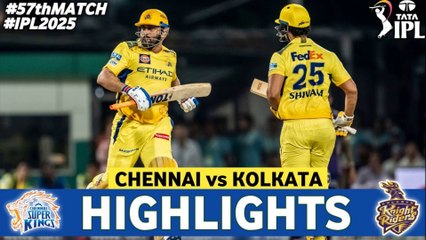 CSK বনাম KKR ২০২৫ আইপিএল ম্যাচ ৫৭ হাইলাইটস | CSK vs KKR IPL 2025 Match 57 Highlights