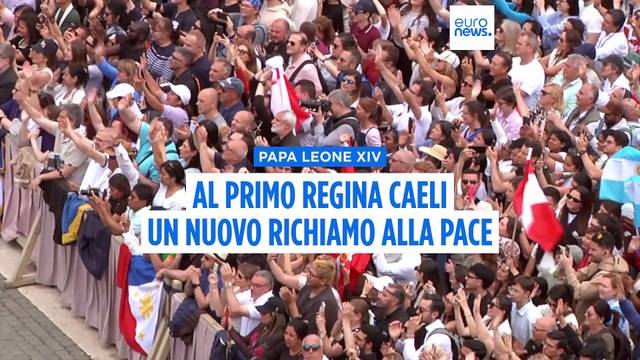 Leone XIV, prima domenica a San Pietro per il Regina Coeli: Mai più la guerra dall'Ucraina a Gaza