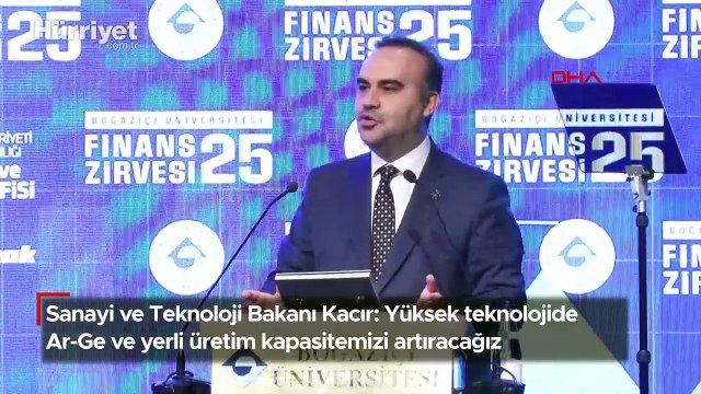 Sanayi ve Teknoloji Bakanı Kacır: Yüksek teknolojide Ar-Ge ve yerli üretim kapasitemizi artıracağız