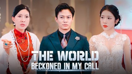 A Snap of Destiny - The World Beckoned in My Call - FULL MOVIES ENGLISH SUB