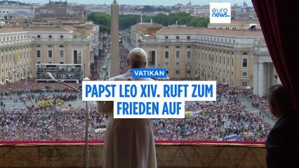 Papst Leo XIV. ruft zum Frieden auf