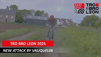 Tro Bro Léon 2025 - New attack by Vauquelin