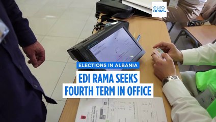 Albania elections: Prime Minister Edi Rama seeks fourth term in office