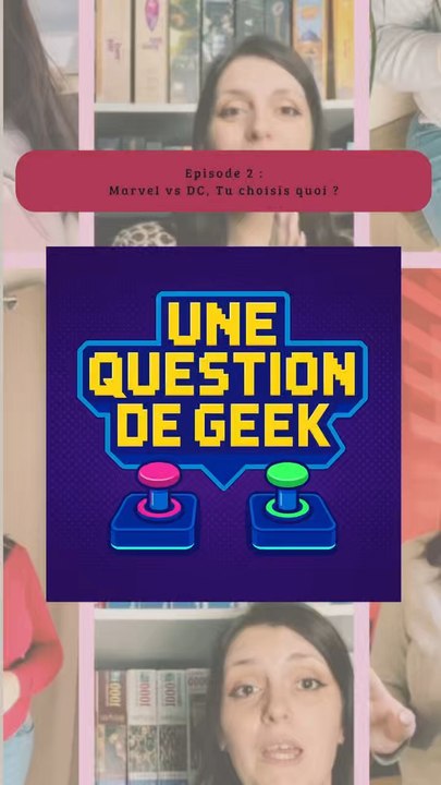 Une question de geek – Marvel ou DC ? Le choix...
