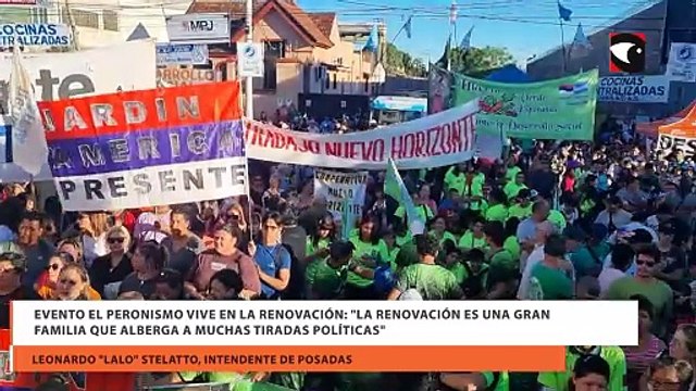 Evento El Peronismo Vive en la Renovación La Renovación es una gran familia que alberga a muchas tiradas políticas