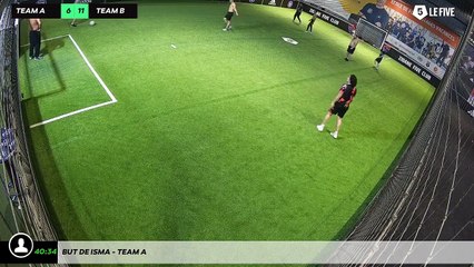 But de Isma - Team A