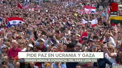 Papa León XIV: su primer ángelus marcado, pide paz en Ucrania y Gaza